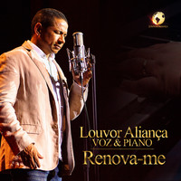 Louvor Aliança - Renova-Me (Voz & Piano)