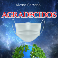 Alvaro Serrano - Agradecidos