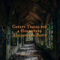 All Hallows' Eve, Sound Effects Zone and Scary Halloween Music - Creepy Tracks for a Horrifying Halloween Party