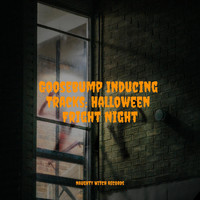 All Hallows' Eve, Sound Effects Zone and Scary Halloween Music - Goosebump Inducing Tracks: Halloween Fright Night