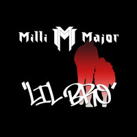 Milli Major - Lil Bro (Explicit)