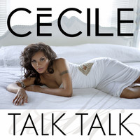 Cecile - Talk Talk