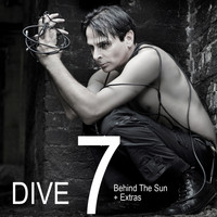Dive - DIVE 7: Behind The Sun + Extras
