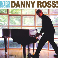 Danny Ross - Introducing Danny Ross!