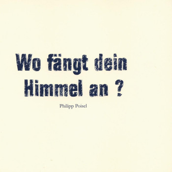 Philipp Poisel - Wo fängt dein Himmel an?