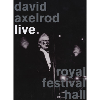 David Axelrod - Live At Royal Festival Hall