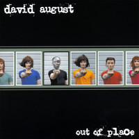 David August - Out Of Place