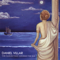 Daniel Villar - The Clouds That Covered The Sun