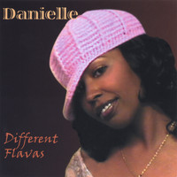 DANIELLE - Different Flavas
