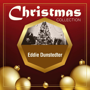 Eddie Dunstedter - Christmas Collection