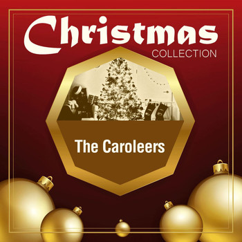 The Caroleers - Christmas Collection