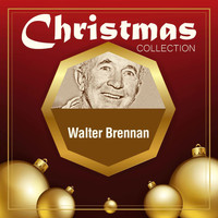 Walter Brennan - Christmas Collection