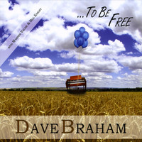 Dave Braham - To Be Free