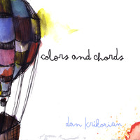 Dan Krikorian - Colors and Chords
