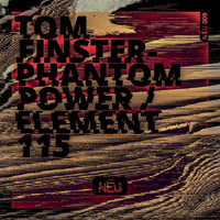 Tom Finster - Phantom Power / Element 115