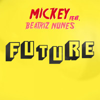 Mickey - Future