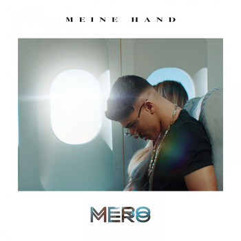 Mero - Meine Hand