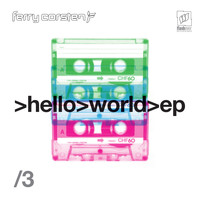 Ferry Corsten - Hello World 3