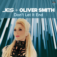 JES & Oliver Smith - Don’t Let It End