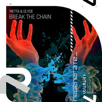 Metta & Glyde - Break the Chain