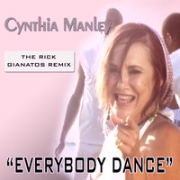 Cynthia Manley - "Everybody Dance" (The Rick Gianatos Remix)