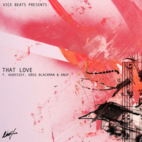 Vice Beats - That Love