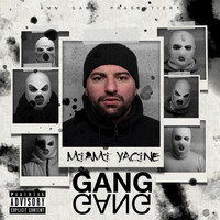 Miami Yacine - Gang Gang (Explicit)