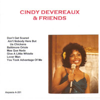 Cindy Devereaux - Cindy Devereaux & Friends