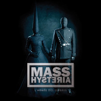 Mass Hysteria - L'armée des ombres (Explicit)