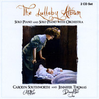 Jennifer Thomas & Carolyn Southworth - The Lullaby Album, Vol. 2 Solo Piano