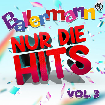 Various Artists - Ballermann - Nur die Hits, Vol. 3 (Explicit)