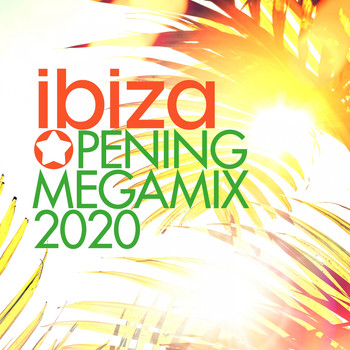 Various Artists - Ibiza Opening Megamix 2020