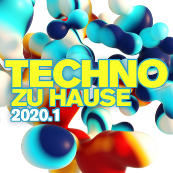 Various Artists - Techno zu Hause 2020.1