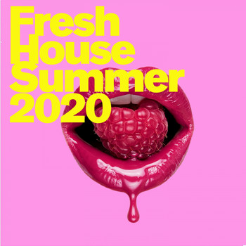 Various Artists - Fresh House (SUMMER 2020)
