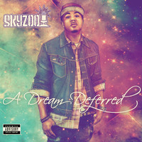 Skyzoo - A Dream Deferred (Explicit)