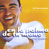 Daniel Indart - En La Palma De Tu Mano