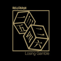 Bellcrash - Losing Gamble