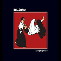 Bellcrash - Going To Ground