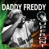 Daddy Freddy - Upfront