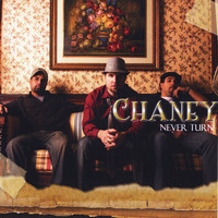 Chaney - Never Turn