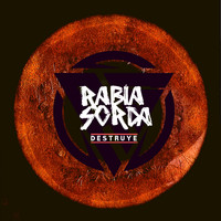 Rabia Sorda - Destruye (Explicit)