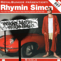 Rhymin Simon - Wilder Mann wilde Bitch (Explicit)