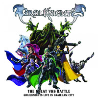 Grailknights - The Great VHS Battle - Grailknights Live in Grailham City