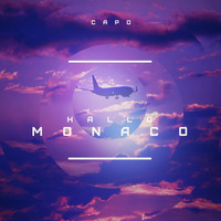 Capo - Hallo Monaco (Explicit)
