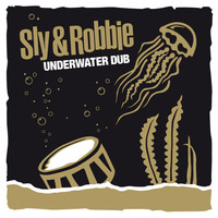 Sly & Robbie - Underwater Dub