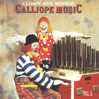 Ringling Brother's Calliope - Clown and Midway Calliope Music Vol. 1