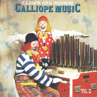 Ringling Brother's Calliope - Clown and Midway Calliope Music Vol. 2