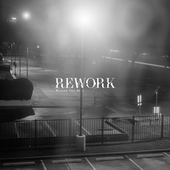 Rework - Missed You at L - EP