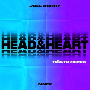 Joel Corry - Head & Heart (feat. MNEK) (Tiësto Remix)