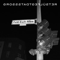 Grossstadtgeflüster - Fickt-Euch-Allee (Explicit)